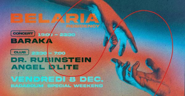 Belaria residency [nuit 1] — Dr. Rubinstein (+) Angel D'lite