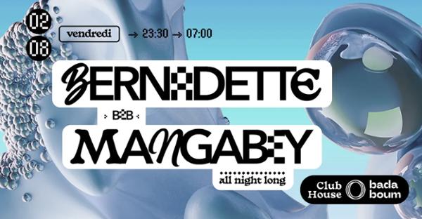 Club House — Bernadette b2b Mangabey (all night long)