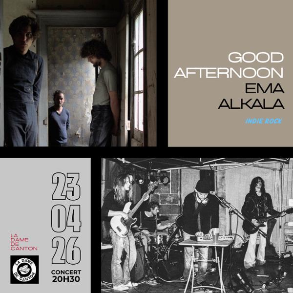 GOOD AFTERNOON x EMA ALKALA