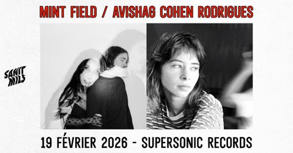 Mint Field + Avishag Cohen Rodrigues en concert (côté Records)