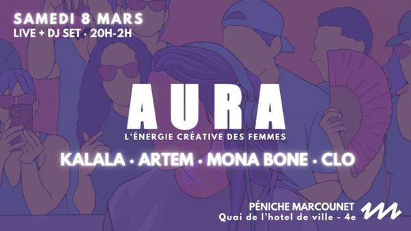 AURA women's day w/ KALALA · MONA BONE · ARTEM · CLO