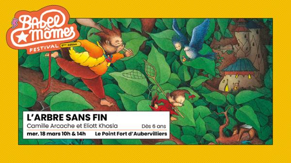 L'arbre sans fin, Camille Arcache & Eliott Khosla — Festival Babel Mômes