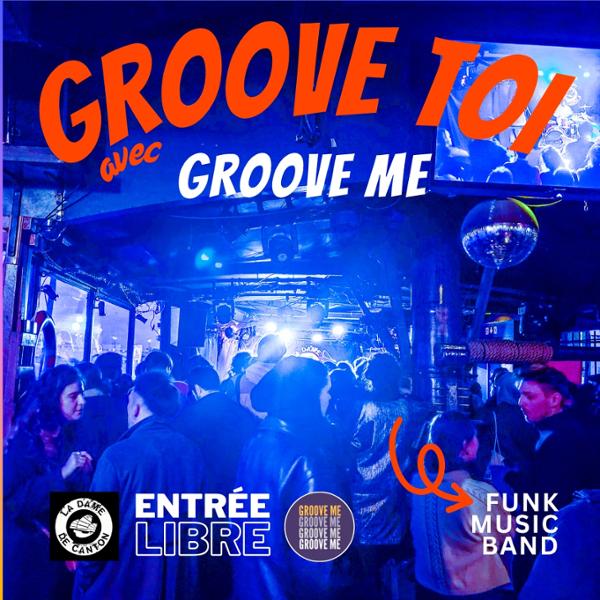 GROOVE TOI avec GROOVE ME