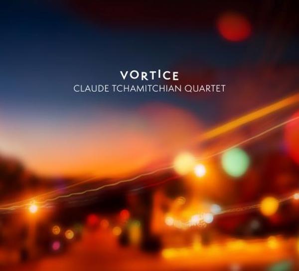 Claude Tchamitchian : Vortice