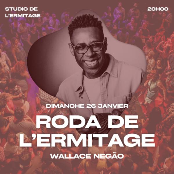 Roda de l'Ermitage - Wallace Negão