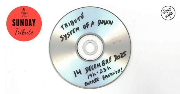 Sunday Tribute - System of a Down