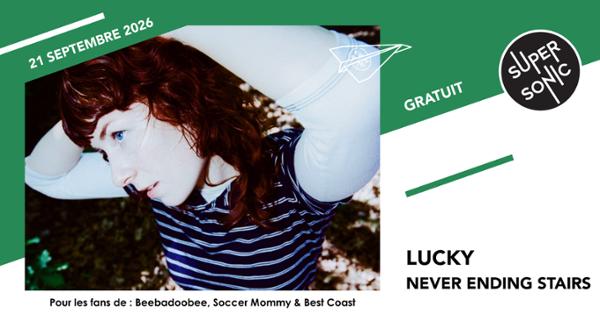 Lucky • Never Ending Stairs