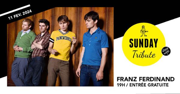 Sunday Tribute - Franz Ferdinand (20 ans de l'album éponyme) // Supersonic