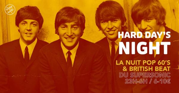 Hard Day's Night / Nuit Pop 60's & British Beat