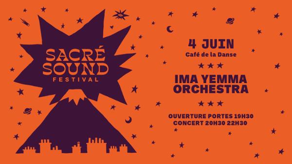 IMA YEMMA ORCHESTRA - Sacré Sound Festival