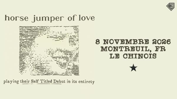 Take Me Out : Horse Jumper of Love en concert !