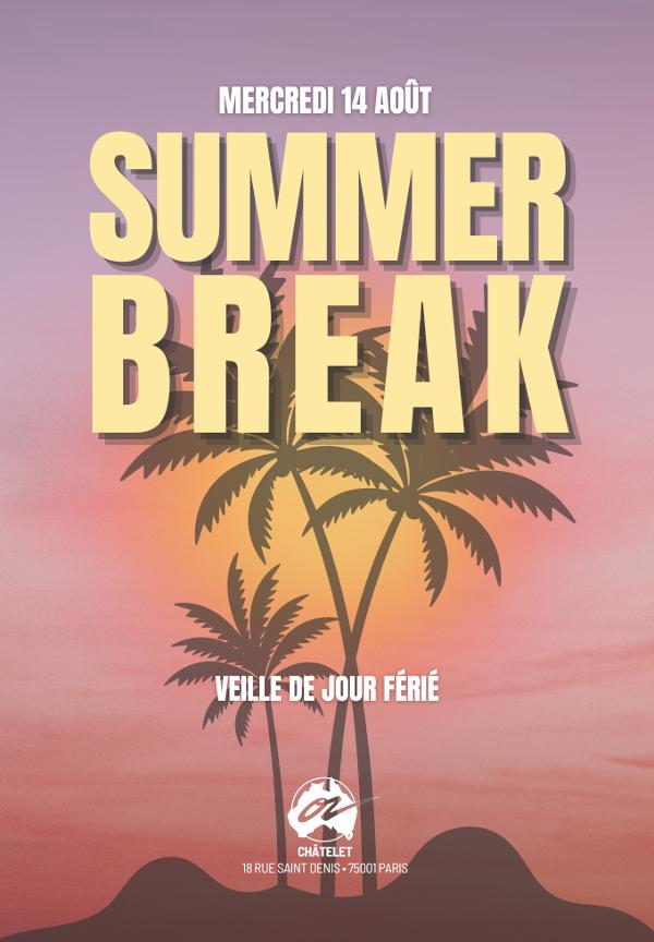 Summer Break / Veille de jour férié @ Café Oz Châtelet