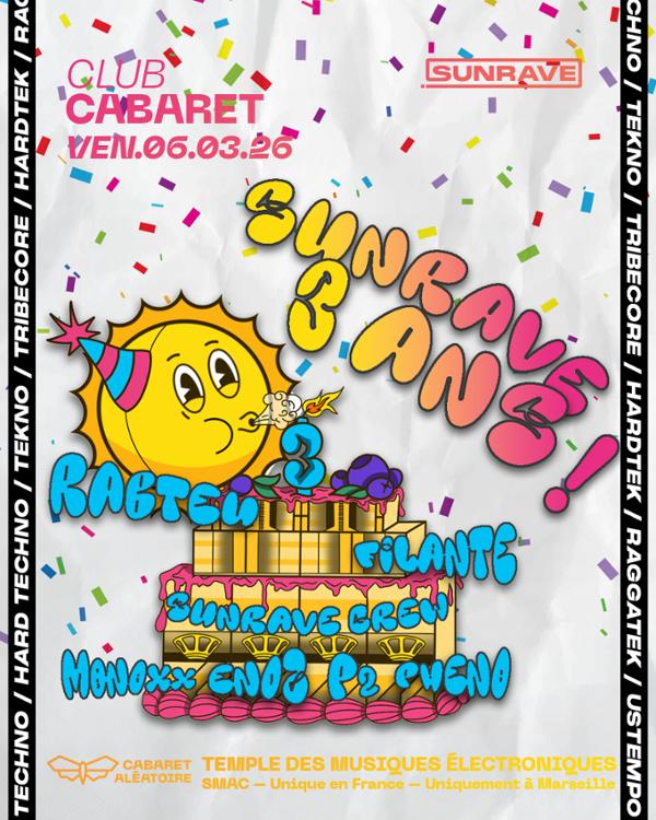 CLUB CABARET : SUNRAVE FÊTE SES 3 ANS