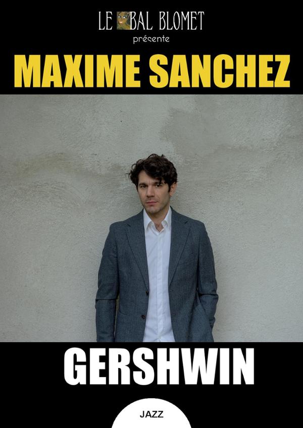 MAXIME SANCHEZ – GERSHWIN