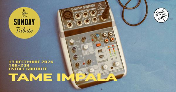 Sunday Tribute - Tame Impala