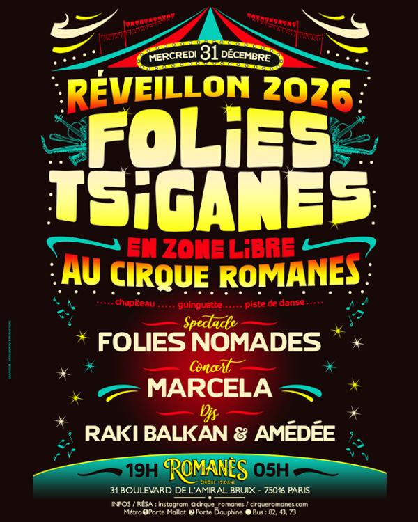 Le Cirque Romanès vous ouvre ses portes pour un Réveillon Balkanique