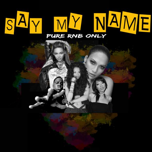 SAY MY NAME #7 w/ Dj Soon & MC MRbenoitD + guest