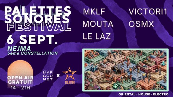 PALETTES SONORES FESTIVAL : NEJMA - 5ème CONSTELLATION
