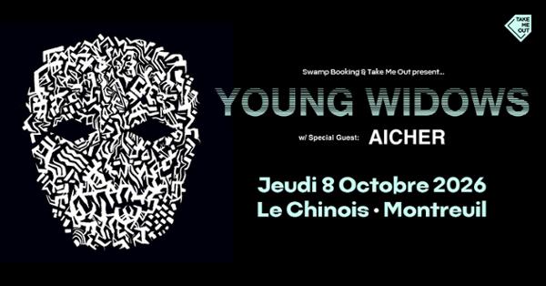 Take Me Out : Young Widows + Aicher en concert !