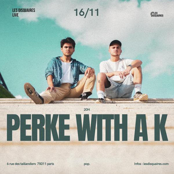 PERKÉ with a K