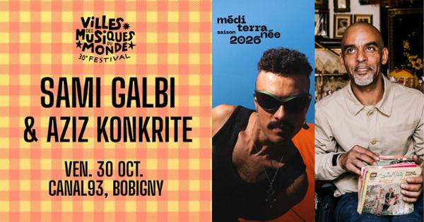 Sami Galbi + Aziz Konkrite