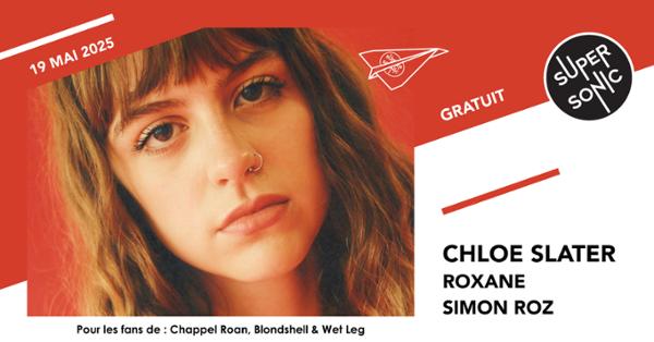 Chloe Slater • Roxane • Simon Roz