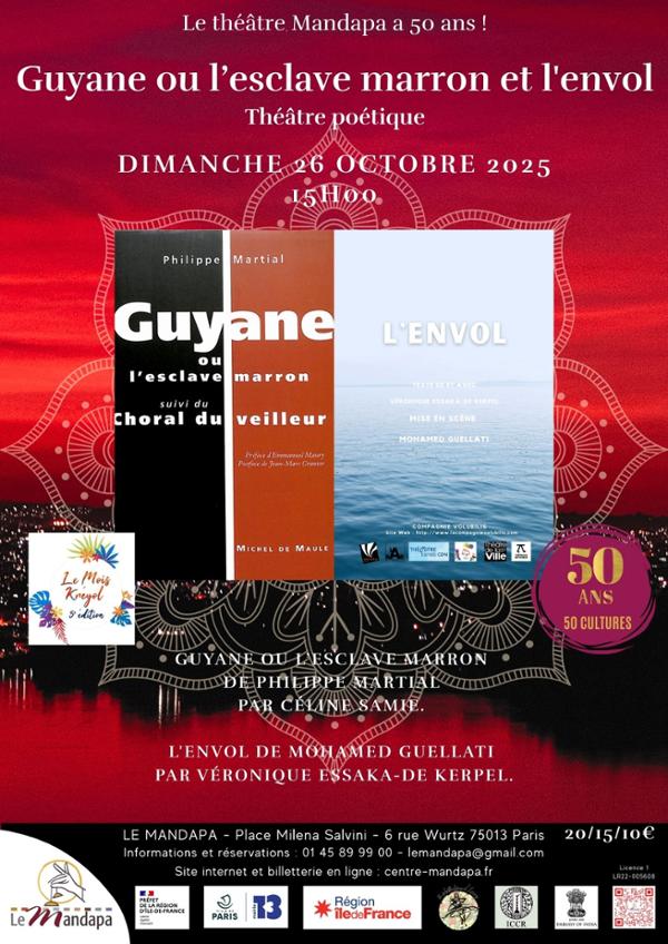 Guyane ou l’esclave marron et l'envol - théâtre poétique