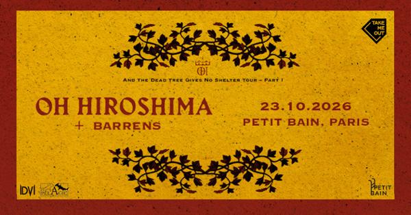 Take Me Out : Oh Hiroshima + Barrens en concert à Paris !