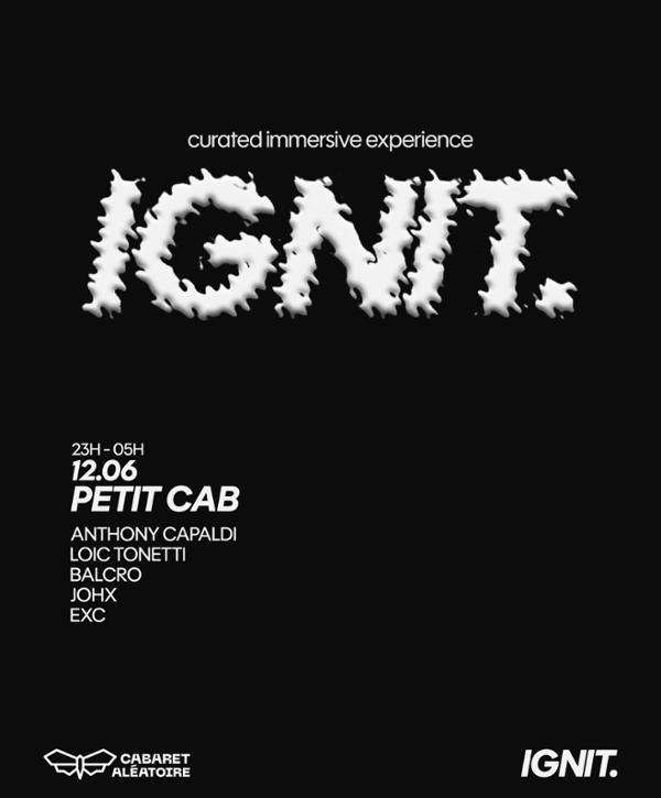 IGNIT. @ Petit Cab