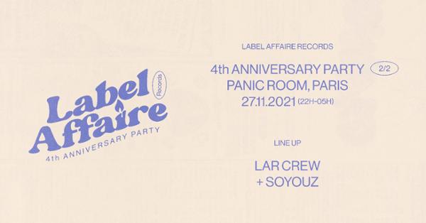 Label Affaire 4th Anniversary w/ Soyouz : PANIC ROOM
