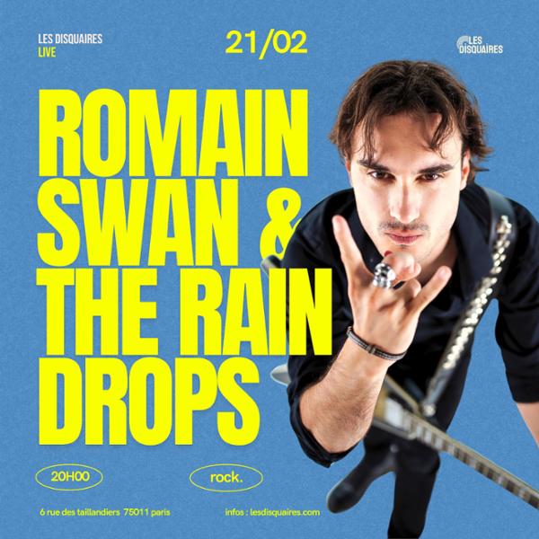 Romain Swan & The Raindrops