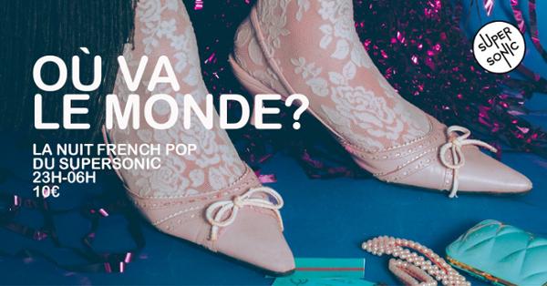 Où Va Le Monde ? / Nuit Pop Française