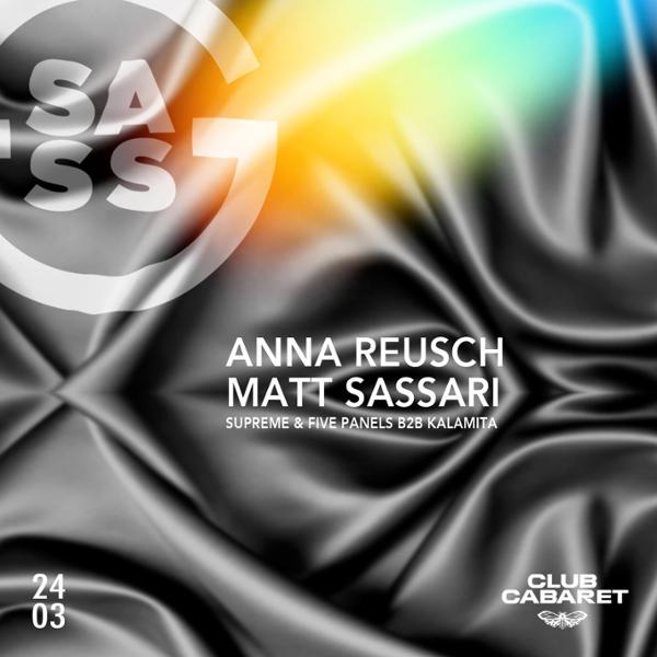 24.03 | Anna Reusch (Drumcode), Matt Sassari & More | CC x SASS