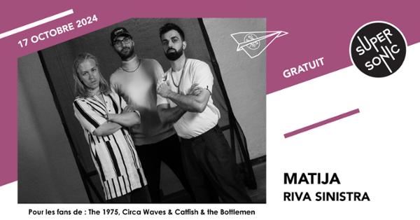 Matija • Riva Sinistra • Red Apples / Supersonic (Free entry)