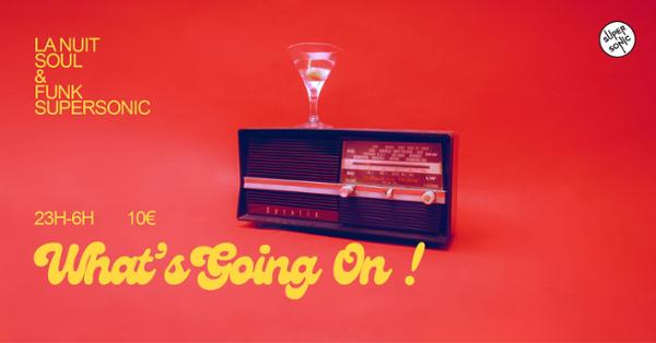 What's Going On? / La nuit Soul&Funk