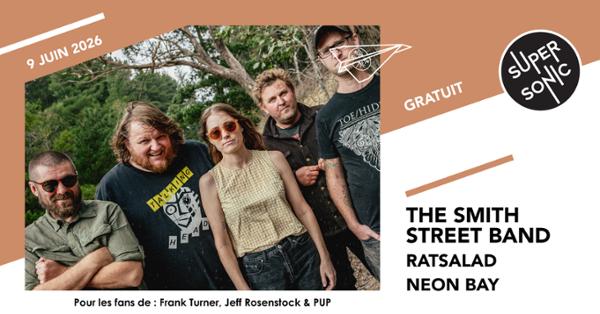 The Smith Street Band • RatSalad • Neon Bay