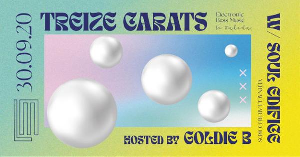 Treize Carats #08 by Goldie B - w/ Soul Edifice