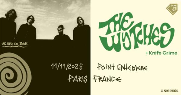 Take Me Out : The Wytches + Knife Crime en concert !