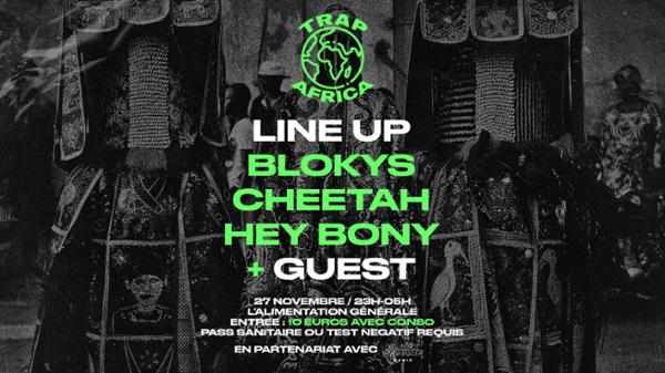 Trap Africa w/ Blokys - Cheetah - Hey Bony + Guest
