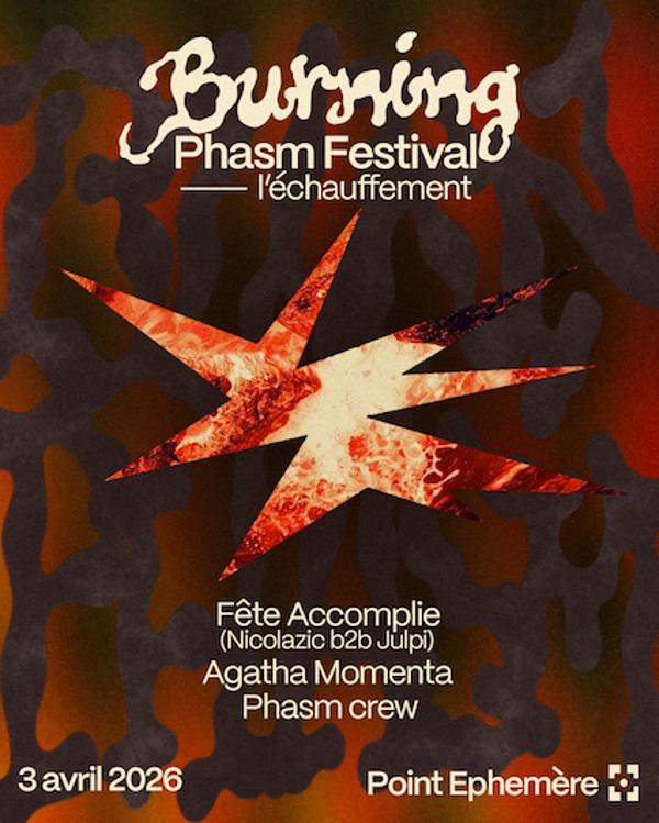 Burning Phasm Festival - L'Échauffement