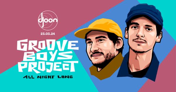 Djoon: Groove Boys Project (all night long)