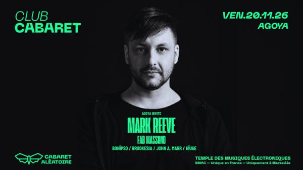 Club Cabaret : Agoya Invite Mark Reeve