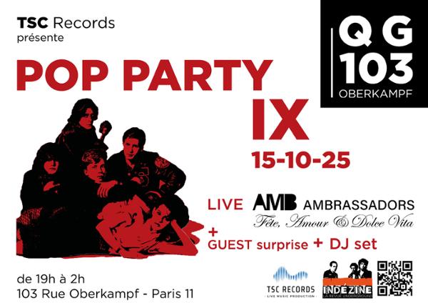 TSC RECORDS POP PARTY IX : AMBRASSADORS + GILLES BOYER + TATI AND THE CHRONICLE + LUCIE SHAME + DJ SET