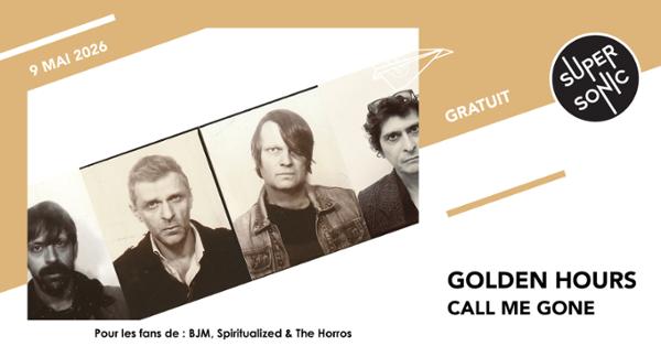 Golden Hours • Call me Gone