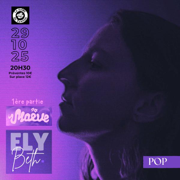 ELY BETH x 1ère partie Maëve