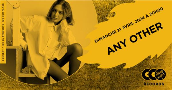 Any Other + Dora Surleau en concert au Supersonic Records !