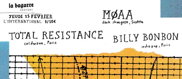 La Bagarre Booking #14 : MØAA + Total Resistance + Billy Bonbon