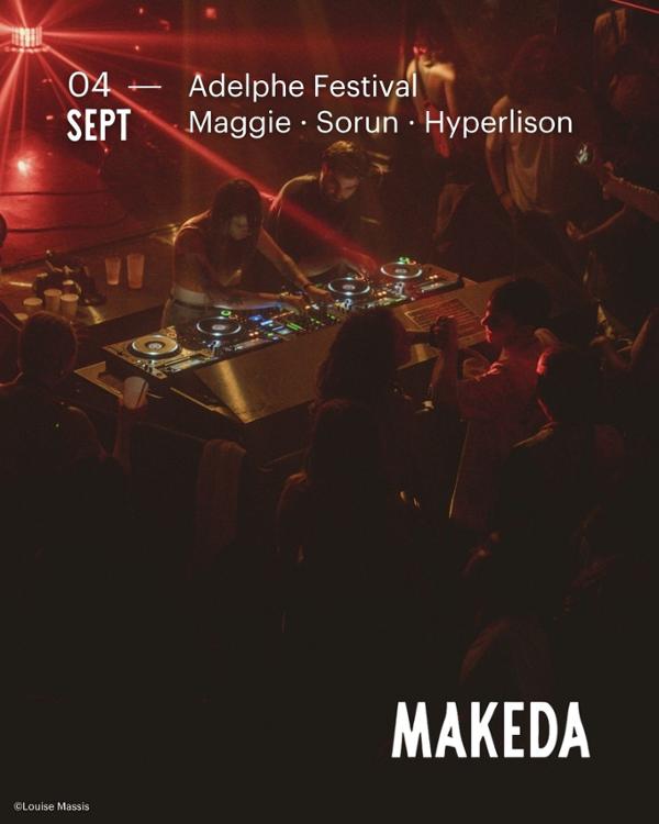 Adelphe Festival w/ Maggie, Sorun, Hyperlison