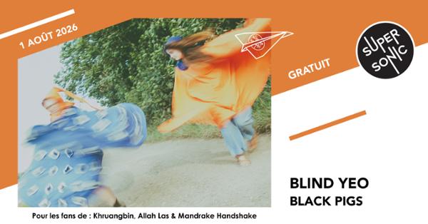 Blind Yeo • Billy Bonbon • Black Pigs