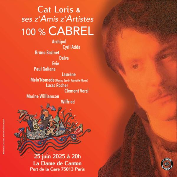 Soirée 100% CABREL // Cat Loris & ses Z’amis Z’artistes